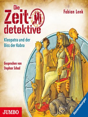 cover image of Die Zeitdetektive. Kleopatra und der Biss der Kobra. Ein Krimi aus dem alten Ägypten [15]